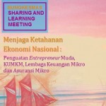 Bungkesmas Sharing and Learning Meeting 2015, Menjaga Ketahanan Ekonomi Nasional