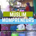 “Embedded Economy” para Muslimah Mompreneurs: Bagaimana cara meningkatkan daya saing mereka?