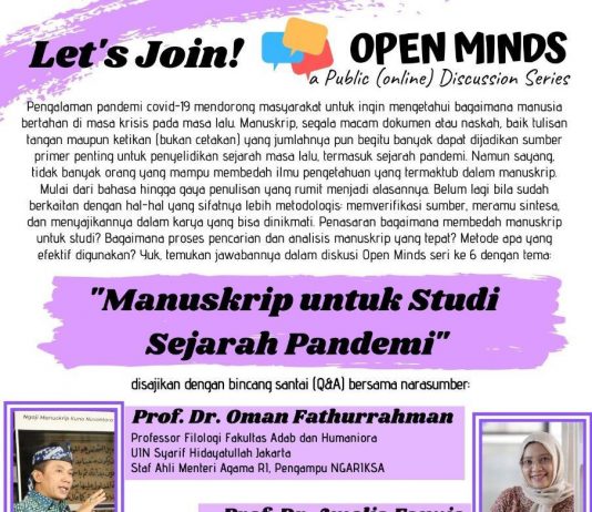 OPEN MINDS: A Public (online) Discussion Series. ”MANUSKRIP UNTUK STUDI SEJARAH PANDEMI”