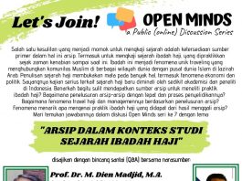 OPEN MINDS: A Public (online) Discussion Series. ”ARSIP DALAM KONTEKS STUDI SEJARAH IBADAH HAJI”