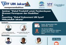 Seminar “Wakaf Produktif untuk Pemberdayaan Ekonomi Disabilitas dan Perempuan” & Launching “Waqf Endowment UIN Syarif Hidayatullah Jakarta”