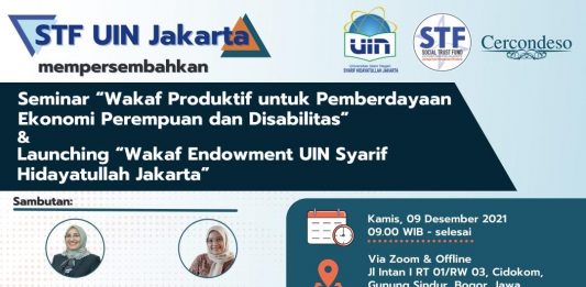 Seminar “Wakaf Produktif untuk Pemberdayaan Ekonomi Disabilitas dan Perempuan” & Launching “Waqf Endowment UIN Syarif Hidayatullah Jakarta”