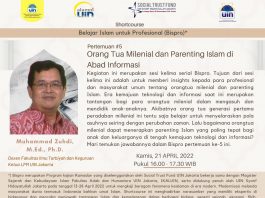 Shortcourse Bispro Pertemuan #5 “Orangtua Milenial dan Parenting Islam di Abad Informasi”