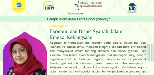 Shortcourse Bispro Pertemuan #6 “Ekonomi dan Bisnis Syariah dalam Bingkai Kebangsaan”