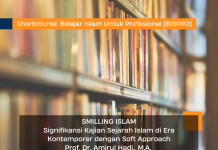 Smiling Islam: Signifikansi Kajian Sejarah Islam di Era Kontemporer dengan Soft Approach