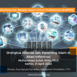 Orang Tua Milenial dan Parenting Islam di Abad Informasi