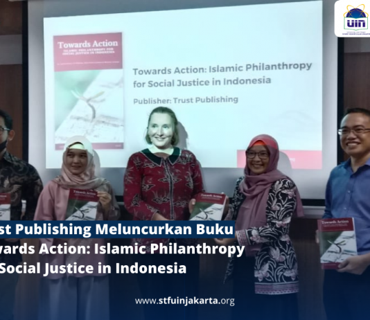 Trust Publishing Meluncurkan Buku Towards Action: Islamic Philanthropy for Social Justice in Indonesia