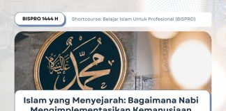 Islam yang Menyejarah: Bagaimana Nabi Mengimplementasikan Kemanusiaan
