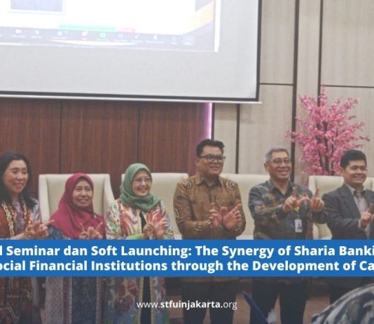 National Seminar dan Soft Launching: The Synergy of Sharia Banking and Islamic Social Financial Institutions through the Development of Cash Waqf