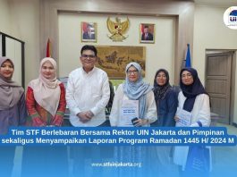 Tim STF Berlebaran Bersama Rektor UIN Jakarta dan Pimpinan sekaligus Menyampaikan Laporan Program Ramadan 1445 H/ 2024 M