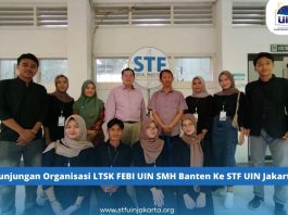 Kunjungan Organisasi LTSK FEBI UIN SMH Banten Ke STF UIN Jakarta