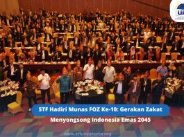 STF Hadiri Munas FOZ Ke-10: Gerakan Zakat Menyongsong Indonesia Emas 2045