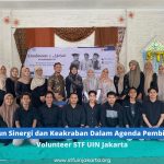 Bangun Sinergi dan Keakraban Dalam Agenda Pembinaan Volunteer STF UIN Jakarta