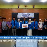 Penyerahan Beasiswa STF UIN Jakarta: Dorong Mahasiswa Terus Berkarya dan Berkontribusi Lewat Kevolunteeran