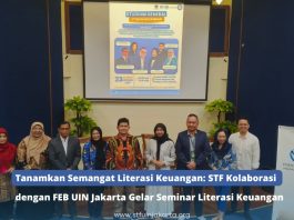 Tanamkan Semangat Literasi Keuangan: STF Kolaborasi dengan FEB UIN Jakarta Gelar Seminar Literasi Keuangan