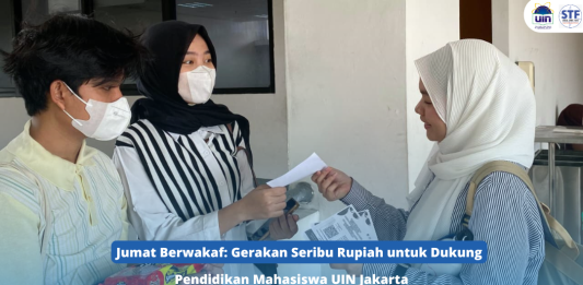 Jumat Berwakaf: Gerakan Seribu Rupiah untuk Dukung Pendidikan Mahasiswa UIN Jakarta