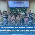 STF UIN Jakarta Gelar International Volunteer Day 2025, Tekankan Pentingnya Goal Setting bagi Mahasiswa