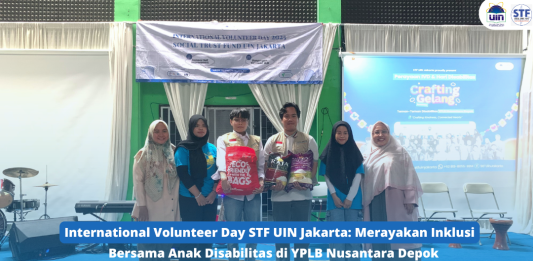 International Volunteer Day STF UIN Jakarta: Merayakan Inklusi Bersama Anak Disabilitas di YPLB Nusantara Depok