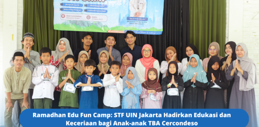 Ramadhan Edu Fun Camp: STF UIN Jakarta Hadirkan Edukasi dan Keceriaan bagi Anak-anak TBA Cercondeso