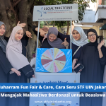 Muharram Fun Fair & Care, Cara Seru STF UIN Jakarta Mengajak Mahasiswa Berdonasi untuk Beasiswa