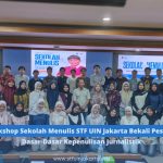 Workshop Sekolah Menulis STF UIN Jakarta Bekali Peserta Dasar-Dasar Kepenulisan Jurnalistik