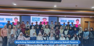 Workshop Sekolah Menulis STF UIN Jakarta Bekali Peserta Dasar-Dasar Kepenulisan Jurnalistik