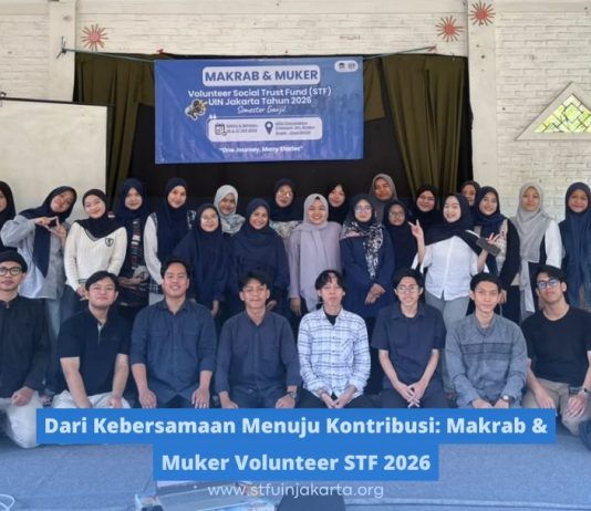 Dari Kebersamaan Menuju Kontribusi: Makrab & Muker Volunteer STF 2026